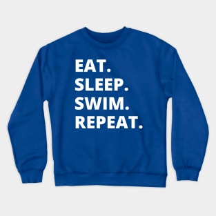 Eat Sleep Swim Repeat Crewneck Sweatshirt